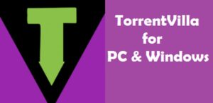 Torrentvilla for PC Download on Windows 10