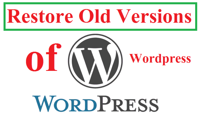 Restore Old Versions of WordPress