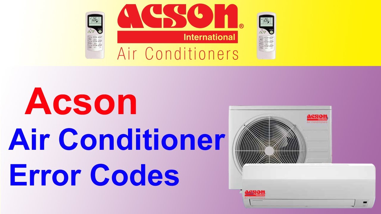 Acson Air Conditioner Error Codes Nawaz Blog