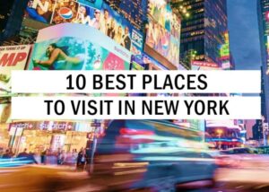 Places to Visit in New York